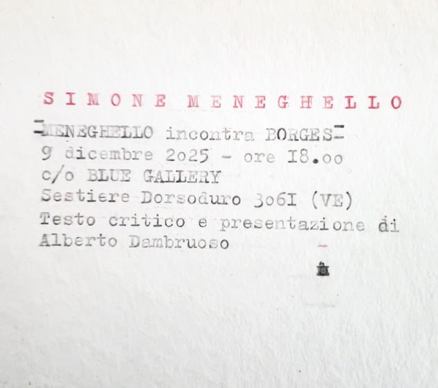 MENEGHELLO incontra BORGES – l’altro non esiste, image 1